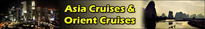 Asia Cruises and Orient Cruises