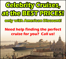 Celebrity Cruises to Europe, Alaska, the Caribbean - ANYWHERE!