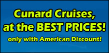 Cunard Cruises to Europe, the Caribbean, Transatlantic & more