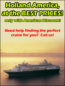 Holland America Cruises to Europe, Alaska, the Caribbean - ANYWHERE!