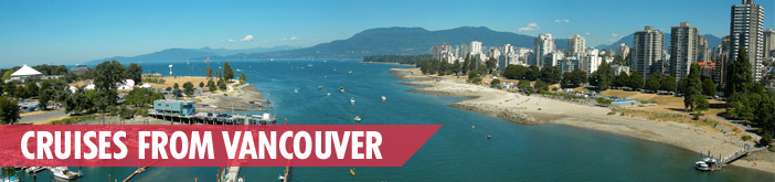 Cruises from Vancouver