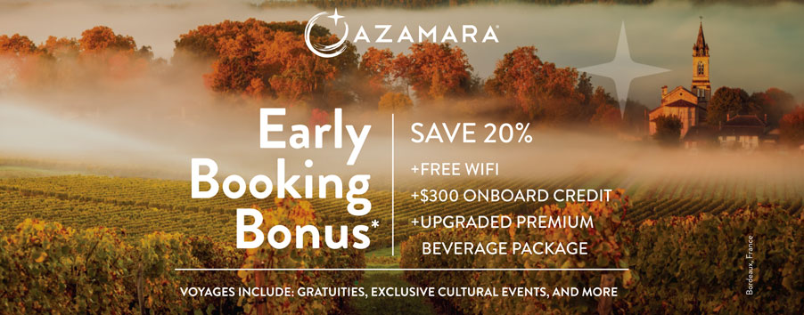 Azamara Club Cruises - Early Booking Bonus!