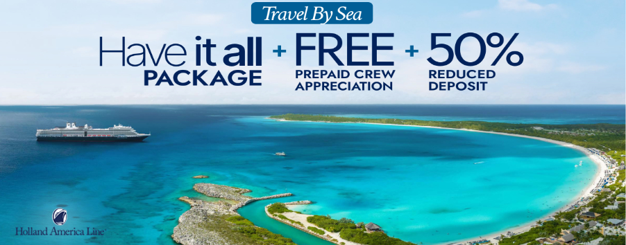 Holland American Cruise Line - Travel By Sea Sale!
